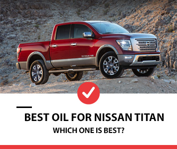 best oil for Nissan Titan